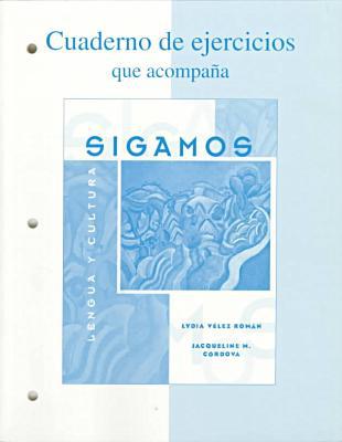 Book Workbook/Lab Manual to accompany Sigamos: Lengua y cultura free