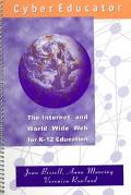 Book Cyber Educator: The Internet and World Wide Web for K-12 Education free
