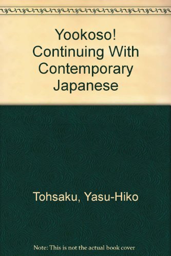 Book Yookoso! Continuing With Contemporary Japanese free