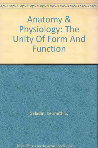 Book Anatomy & Physiology: The Unity Of Form And Function free