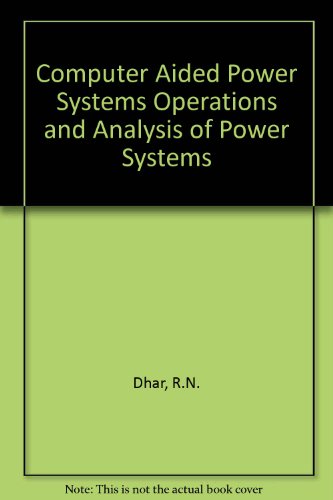 Book Computer Aided Power System Operation and Analysis free