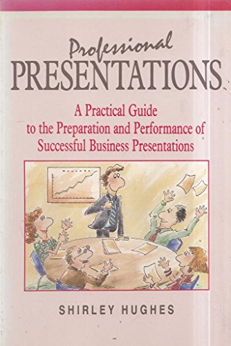 Book Professional Presentations: A Practical Guide to the Preparation and Performance of Successful Business Presentations free