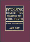 Book Psychiatric Disorders Associated With Childbirth: A Guide To Management free