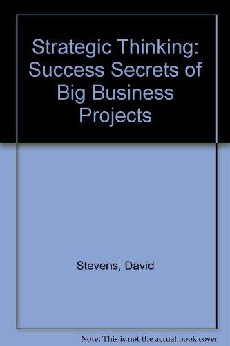 Book Strategic Thinking: Success Secrets of Big Business Projects free