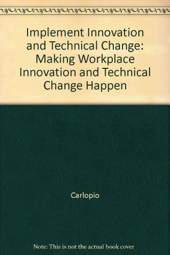 Book Implementation: Making Workplace Innovation and Technical Change Happen free