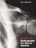 Book An Atlas Of Radiography For Sports Injuries free