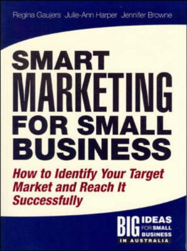Book Solutions Manual: Smart Marketing For Small Business: How To Identify Your Target Market And Reach It Successfully free