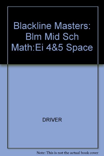 Book Blackline Masters: Blm Mid Sch Math:Ei 4& 5 Space free