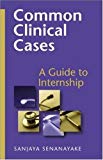 Book Common Clinical Cases: A Guide To Internships free