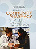 Book Community Pharmacy: Strategic Change Management free