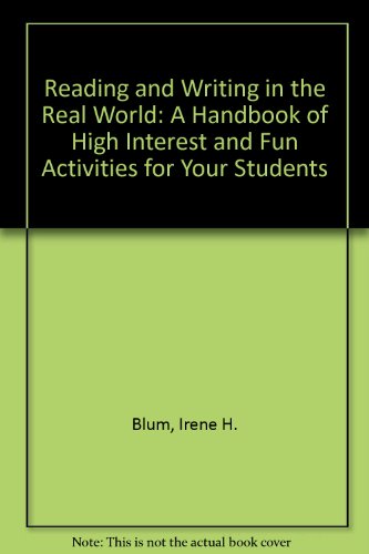 Book Reading And Writing In The Real World: A Handbook Of High Interest And Fun Activities For Your Students free