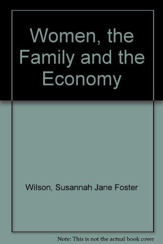 Book Women, the Family and the Economy free