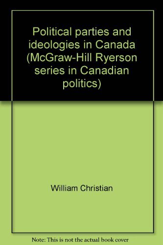 Book Political parties and ideologies in Canada (McGraw-Hill Ryerson series in Canadian politics) free