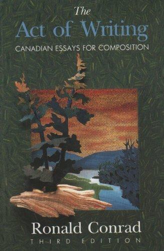 Book The Act of Writing Canadian Essays for Composition free