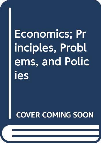 Book Economics; Principles, Problems, and Policies free