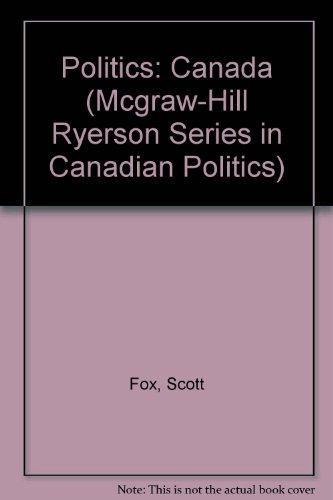 Book Politics: Canada (McGraw-Hill Ryerson Series in Canadian Politics) free