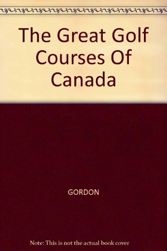 Book The Great Golf Courses of Canada free