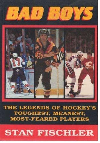 Book Bad boys: The legends of hockey's toughest, meanest, most-feared players free