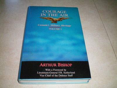 Book Courage in the Air: Canada's Military History, Volume 1 free