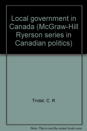 Book Local government in Canada (McGraw-Hill Ryerson series in Canadian politics) free