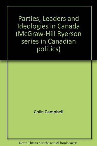 Book Parties, leaders, and ideologies in Canada (McGraw-Hill Ryerson series in Canadian politics) free