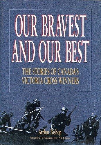 Book Our bravest and our best: The stories of Canada's Victoria Cross winners free