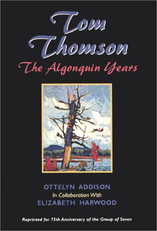 Book Tom Thomson: The Algonquin Years free