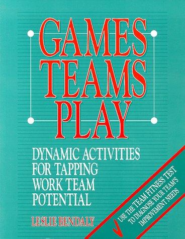 Book Games Teams Play Dynamic Activities for Tapping work Team Potential free