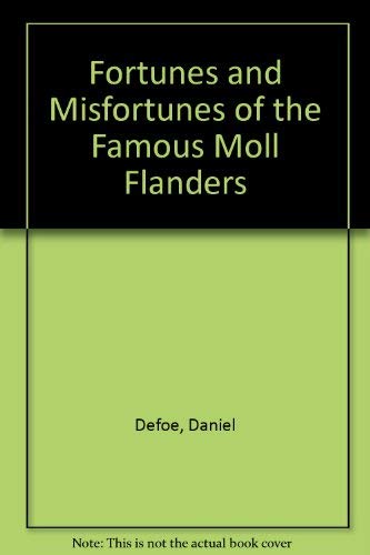 Book Fortunes and Misfortunes of the Famous Moll Flanders free
