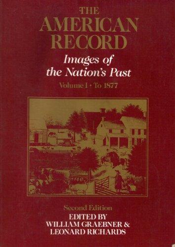 Book The American Record: Images of the Nation's Past : To 1877 free