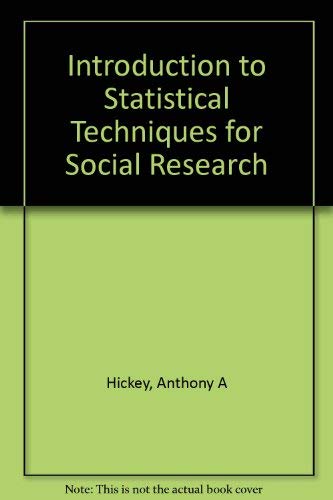 Book An Introduction To Statistical Techniques For Social Research free