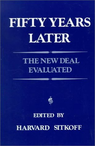 Book Fifty Years Later: The New Deal Evaluated free
