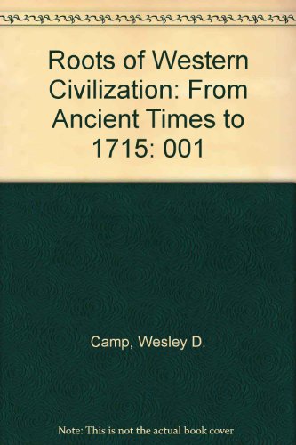 Book Roots of Western Civilization: From Ancient Times to 1715 free