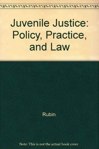 Book Juvenile Justice: Policy, Practice, and Law free