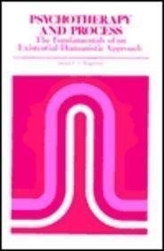 Book Psychotherapy and Process: The Fundamentals of an Existential-Humanistic Approach free