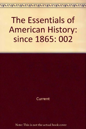 Book The Essentials Of American History: Since 1865 free
