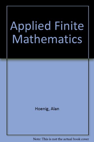 Book Applied Finite Mathematics free Book Applied Finite Mathematics free