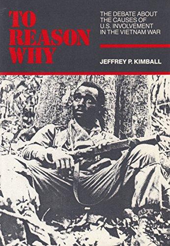 Book To Reason Why: The Debate About The Causes of American Involvement In The Vietnam War free
