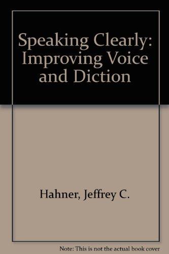 Book Speaking Clearly: Improving Voice and Diction free