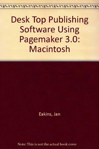 Book Desktop Publishing: Using Pagemaker 3.0 Macintosh/with Disk free