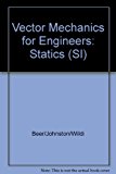 Book Vector Mechanics for Engineers: Statics (SI): Statics free