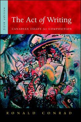 Book The Act of Writing : Canadian Essays for Composition free