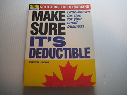Book Make Sure It's Deductable! : Little-known Tax Tips For Your Small Business free