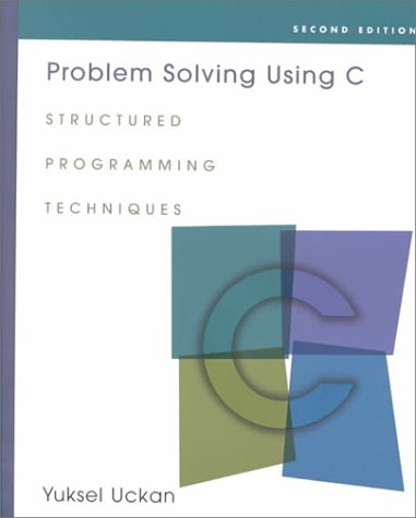 Book Problem Solving Using C: Structured Programming Techniques free