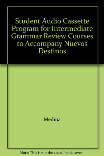 Book Student Audio Cassette Program for Intermediate Grammar Review Courses to Accompany Nuevos Destinos free
