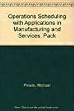 Book Operations Scheduling with Applications in Manufacturing and Services with 3.5 Disk Package free