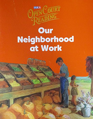 Book Open Court Reading - Big Book 3: Our Neighborhood at Work, Grade 1 free