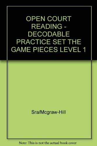 Book The Game Pieces: Decodable Practice Set Level 1 (Open Court Reading) free