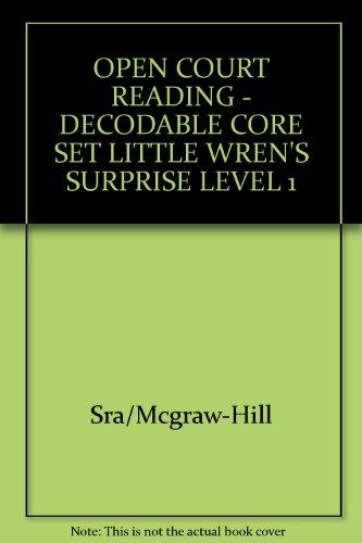 Book Open Court Reading: Decodable Core Set Little Wren's Surprise Level 1 free