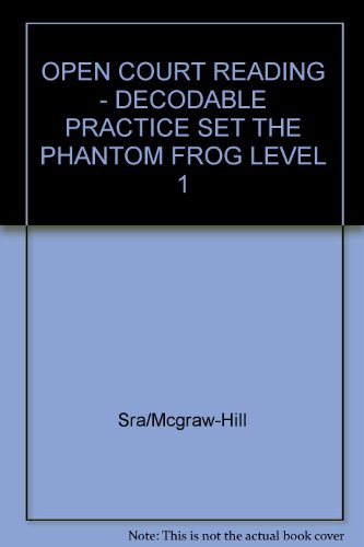Book Open Court Reading: Decodable Practice Set The Phantom Frog Level 1 free